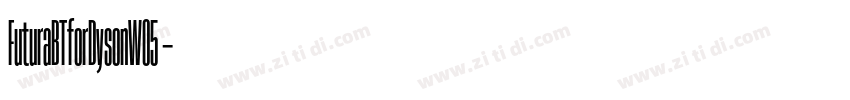 FuturaBTforDysonW05 字体转换